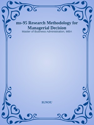 ms-95 Research Methodology for Managerial Decision